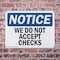 Signmission We Do Not Accept Checks, 24 in W x Rectangle, Plastic OS-2PACK-NS-P-1824-L-18992 - alternate 5